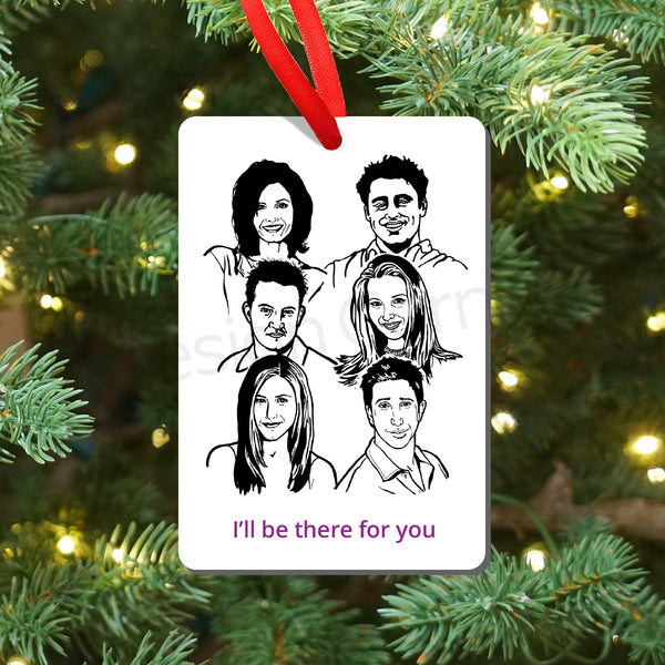 Friends there for you Magnet and Ornament