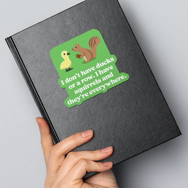 Ducks and Squirrels funny vinyl die cut sticker