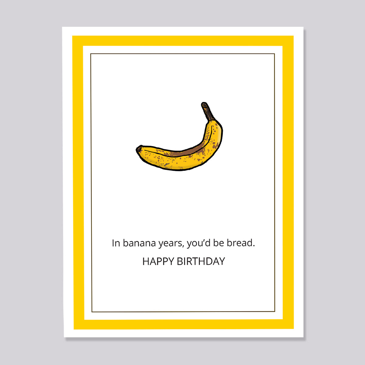 Banana Age Birthday Card