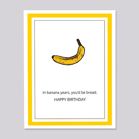 Banana Age Birthday Card