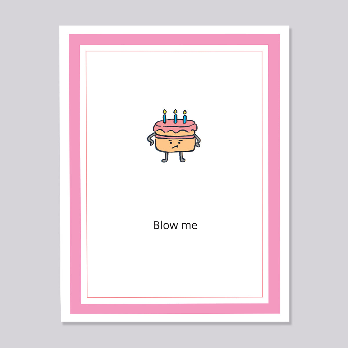 Blow Me Birthday Cake Card