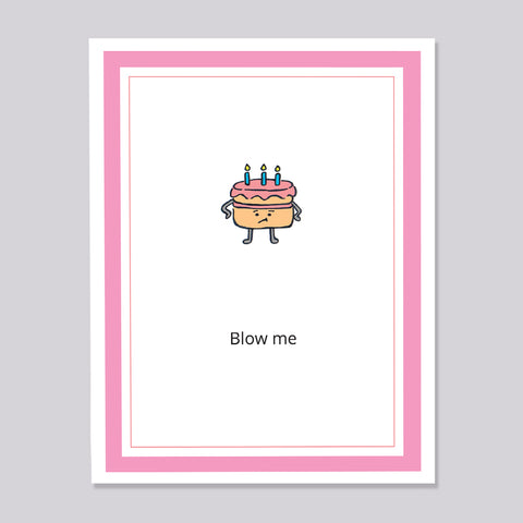 Blow Me Birthday Cake Card