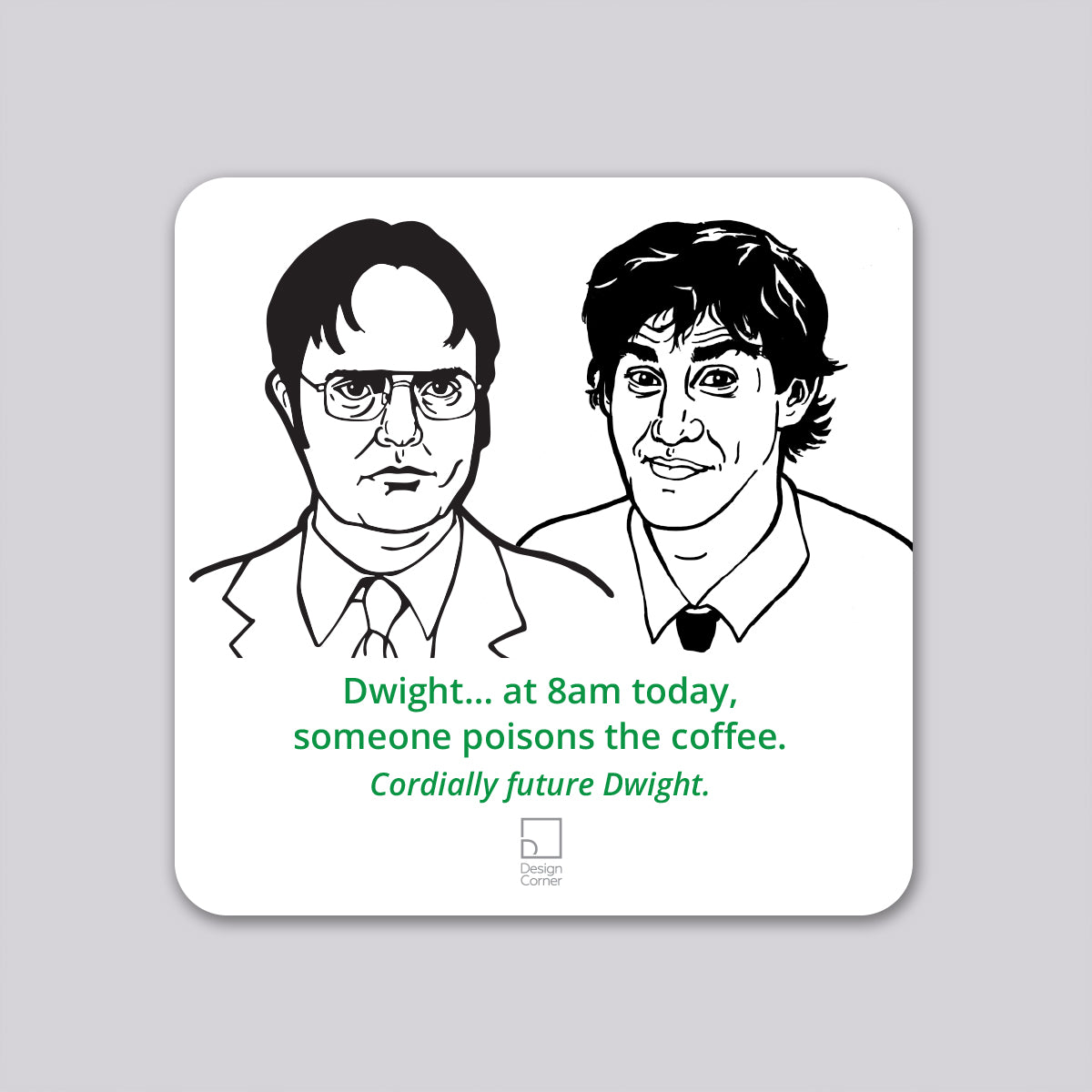 The Office Jim and Future Dwight Coaster