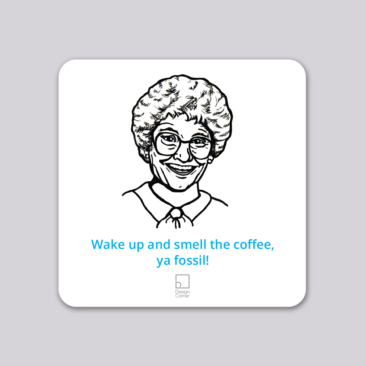 Golden Girls Sophia Funny Wine Coaster