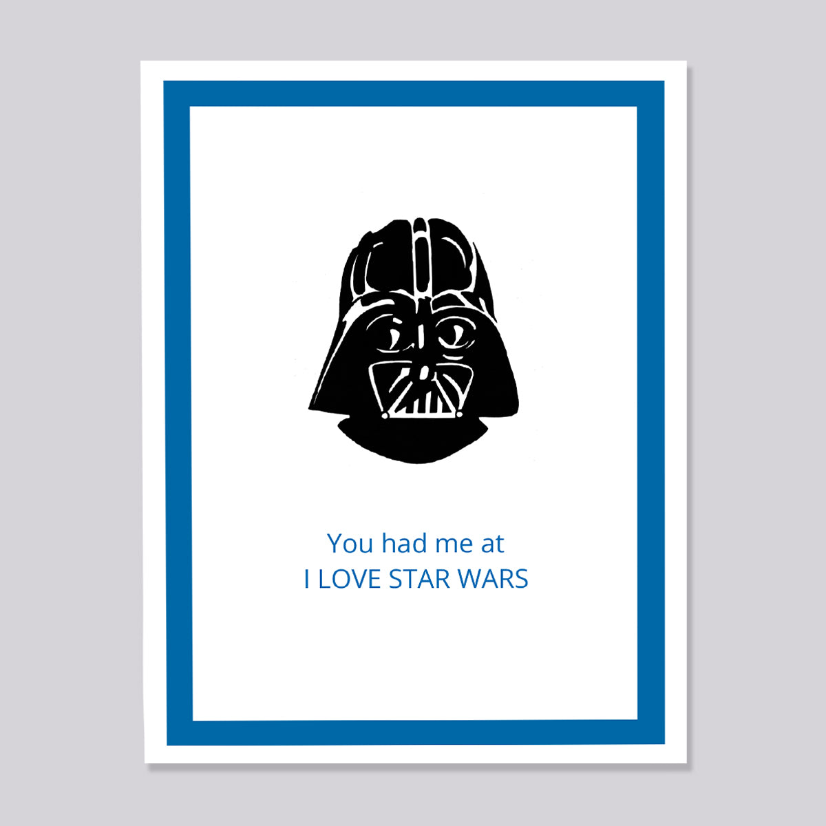 Star Wars Darth Vader Had me Love Card