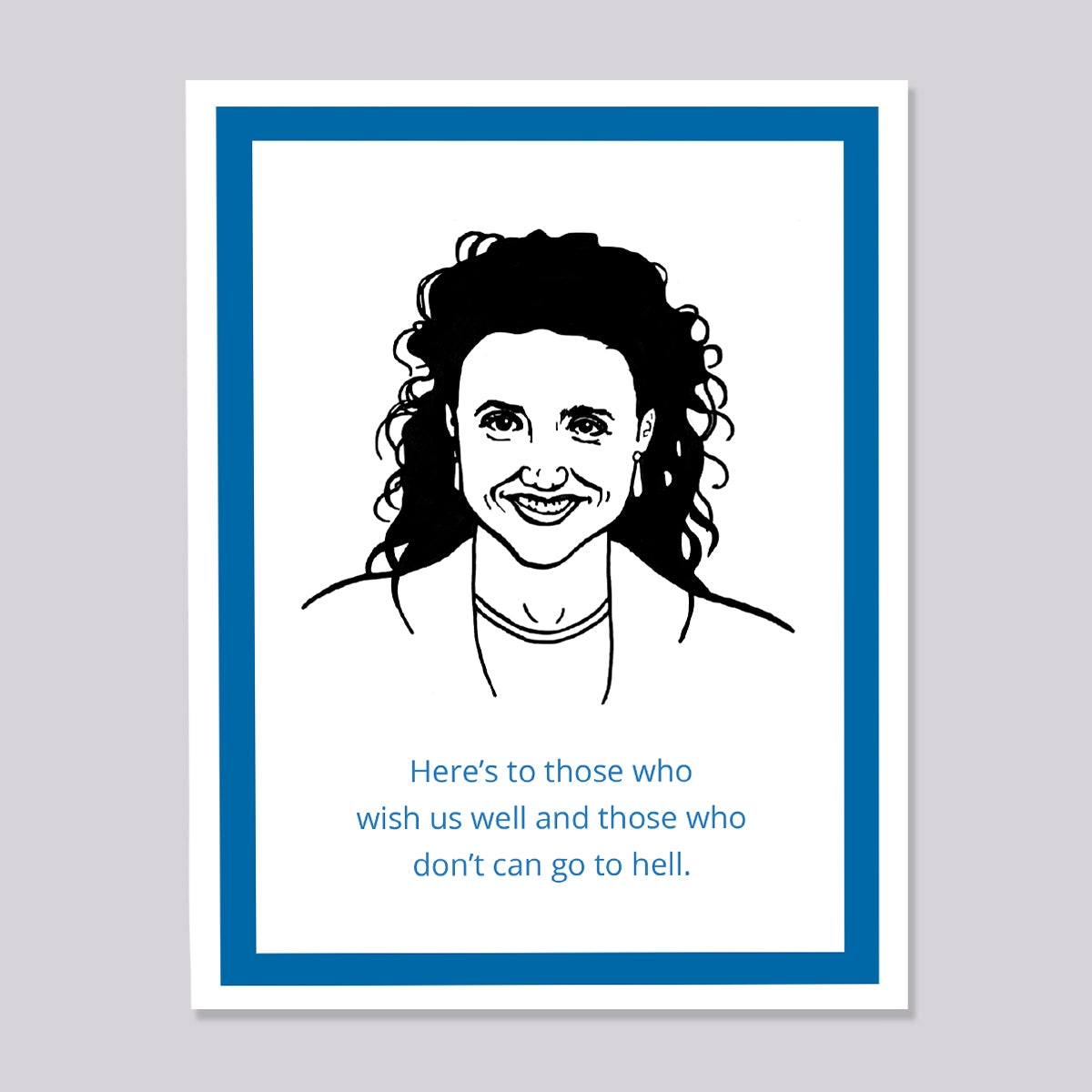 Seinfeld Elaine Wish us Well Card