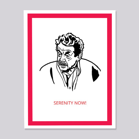 Seinfeld Frank Costanza Serenity Now Card