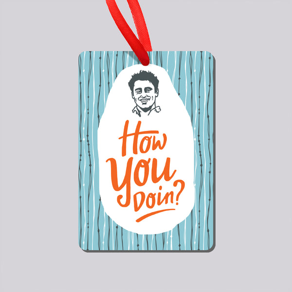 Friends Joey How You Doin Magnet and Ornament