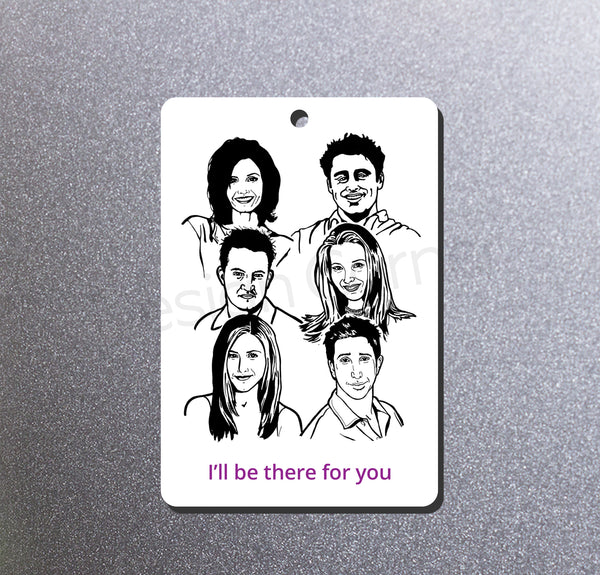 Friends there for you Magnet and Ornament