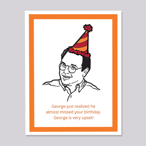 Seinfeld George Almost Missed Birthday Card