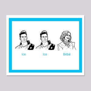 Schitts Creek Moira Ice Ice Bebe Card