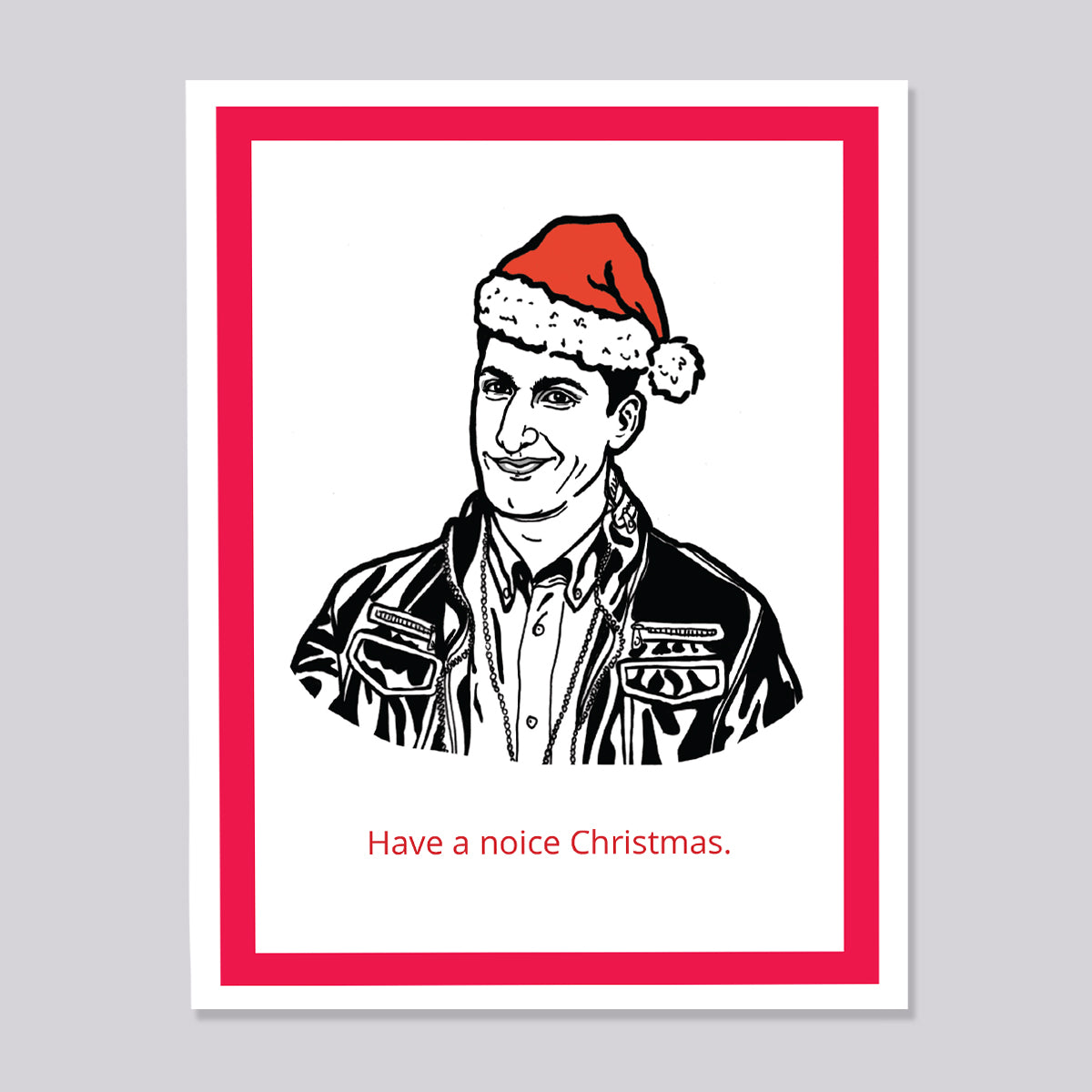 Brooklyn Nine Nine Jake Noice Christmas Card