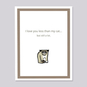 Love you less than my Cat Card