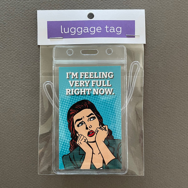 Very Full Retro Funny Luggage Tag