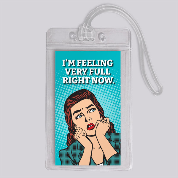 Very Full Retro Funny Luggage Tag