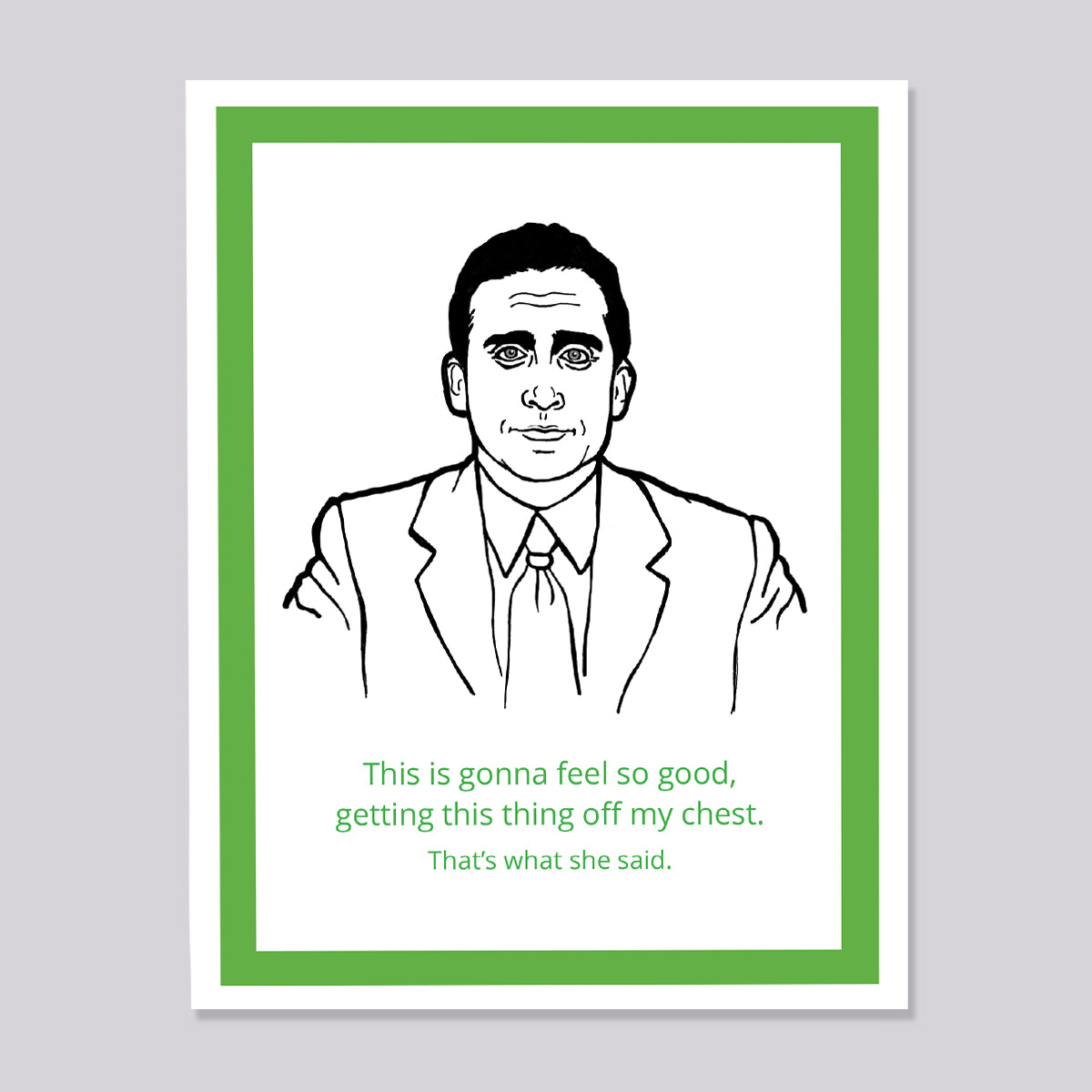 The Office Michael Chest Thats What She Said Card