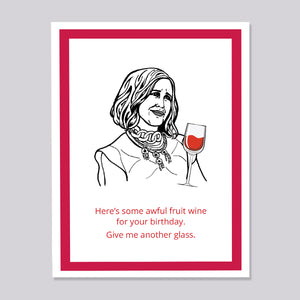 Schitts Creek Moira Bad Wine Birthday Card