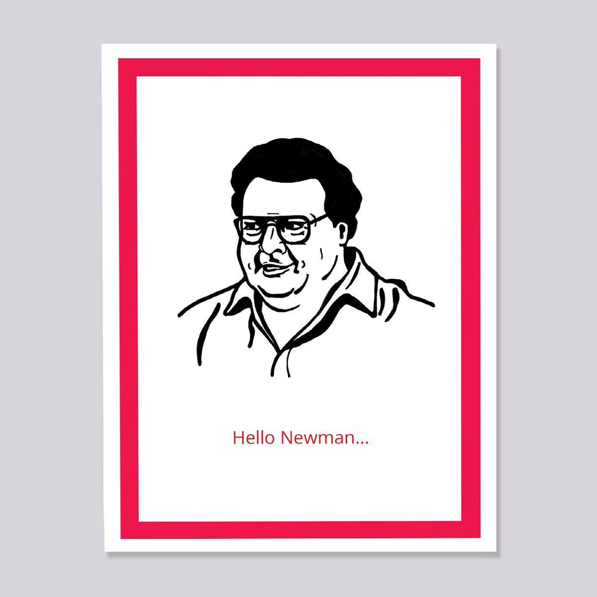Seinfeld Hello Newman Card