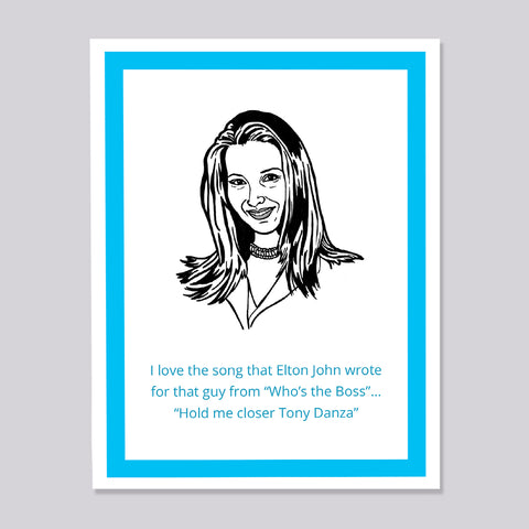 Friends Phoebe Who's the Boss Card