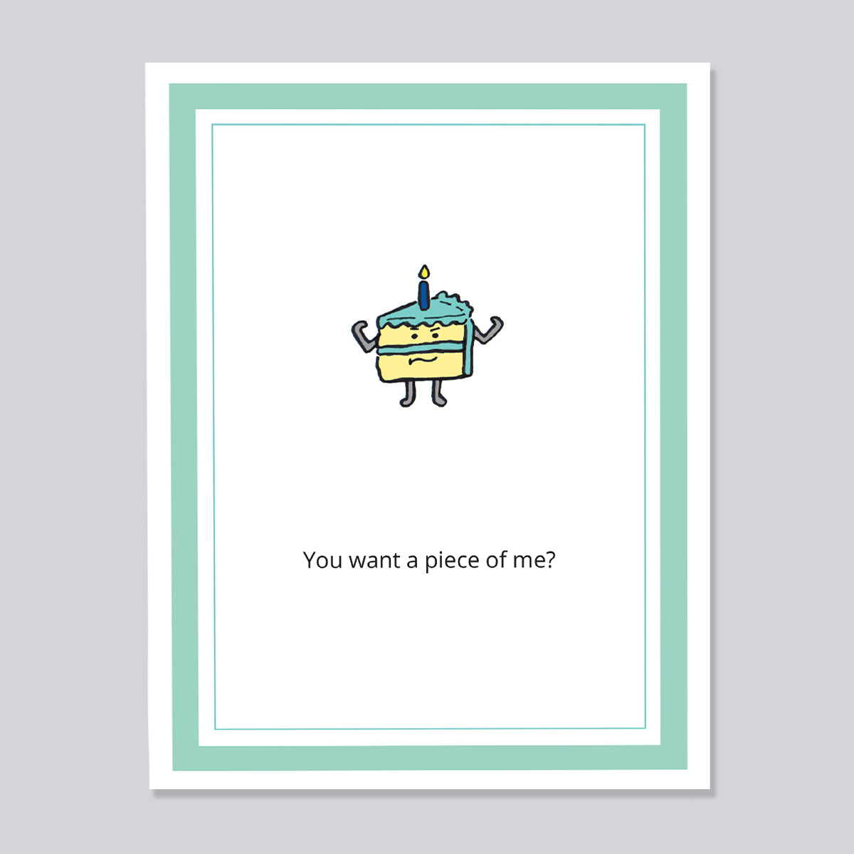 Piece of Me Birthday Cake Card