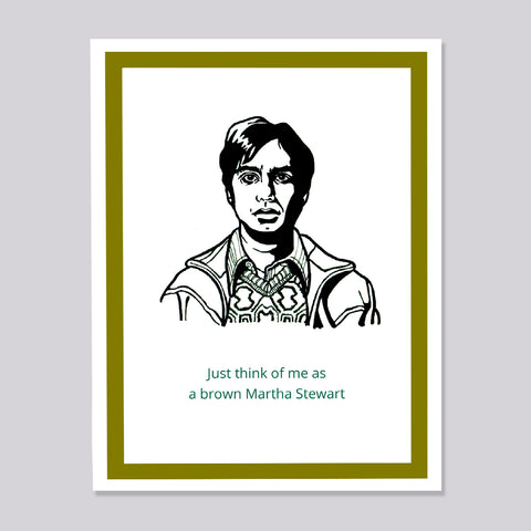 Big Bang Theory Raj Martha Stewart Card