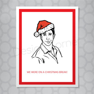 Friends Ross Christmas Break Christmas Card