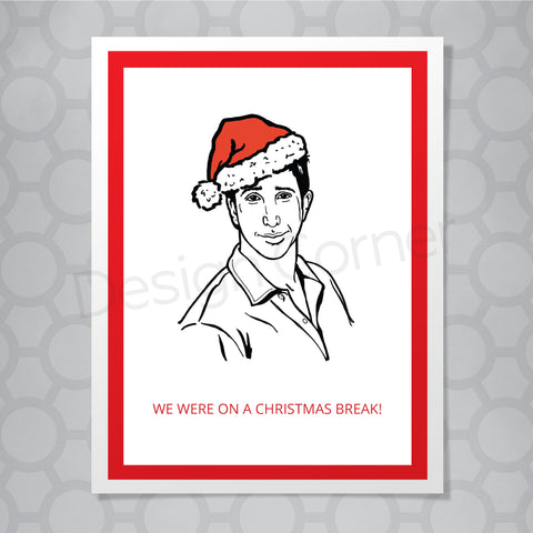 Friends Ross Christmas Break Christmas Card