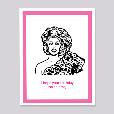Ru Paul Drag Race Birthday Card