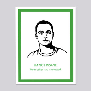 Big Bang Theory Sheldon Insane Card