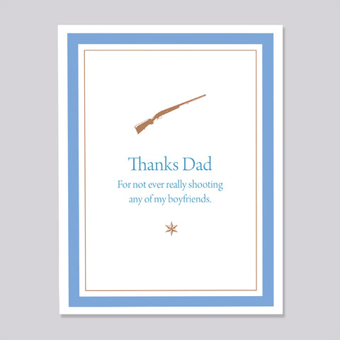 Thanks for not shooting my Boyfriend Card