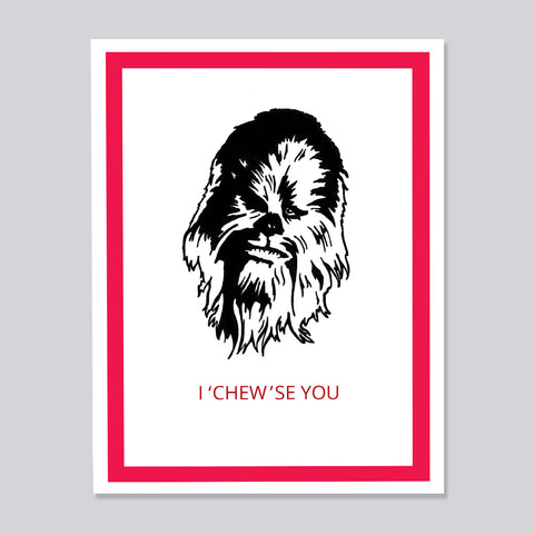 Star Wars Chewbaca Chewse You Card