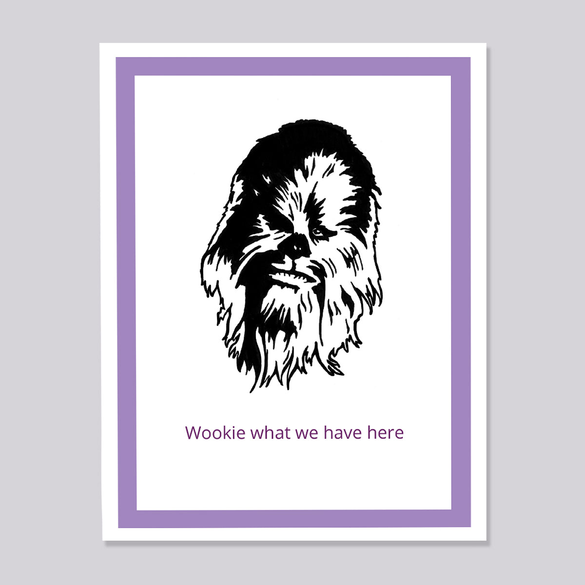 Star Wars Chewbaca Wookie Here Card
