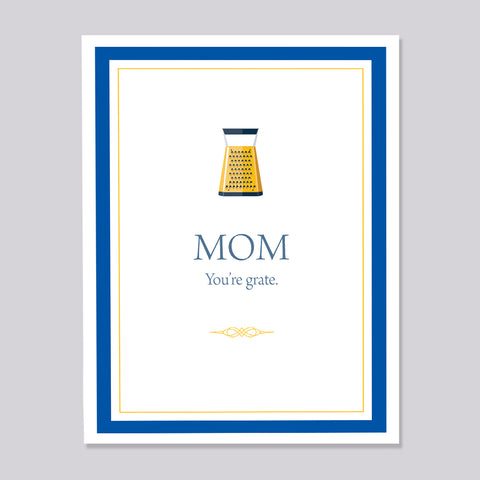 Mom You're Grate Card