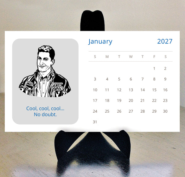 A brooklyn nine nine 2027 calendar shown against a neutral beige background, featuring a black-and-white illustrated portrait of jake with text 'cool, cool, cool... no doubt.'