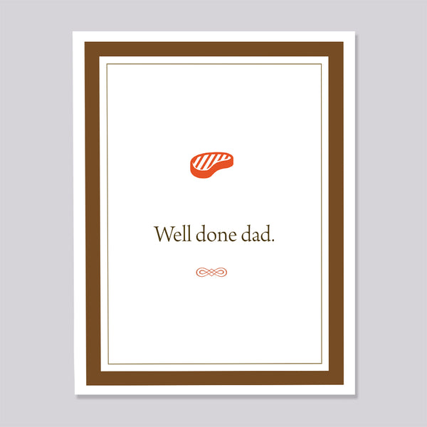 Greeting card with a red steak icon and text 'Well done dad' on a gray background