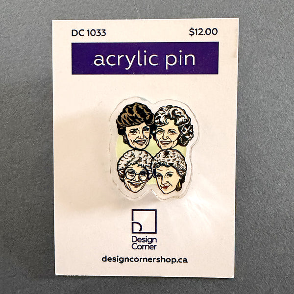 Golden Girls Characters Acrylic Tack Pin