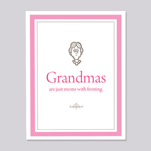 Grandmas are like frosting Card