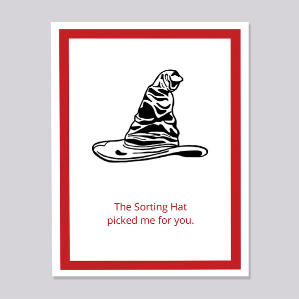 Greeting card with illustration of the sorting hat from harry potter and text 'The sorting hat picked me for you'