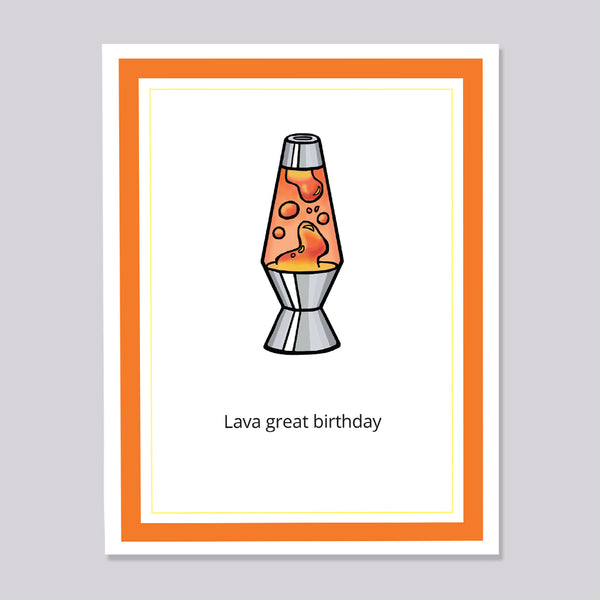 Lava lamp illustration on a greeting card with text that says 'Lava great birthday'