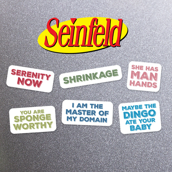 Set of Seinfeld quotes magnets with expressions 'Serenity now', 'Shrinkage', 'She has man hands', 'you are sponge worthy', 'I am the master of my domain', 'Maybe the dingo ate your baby'