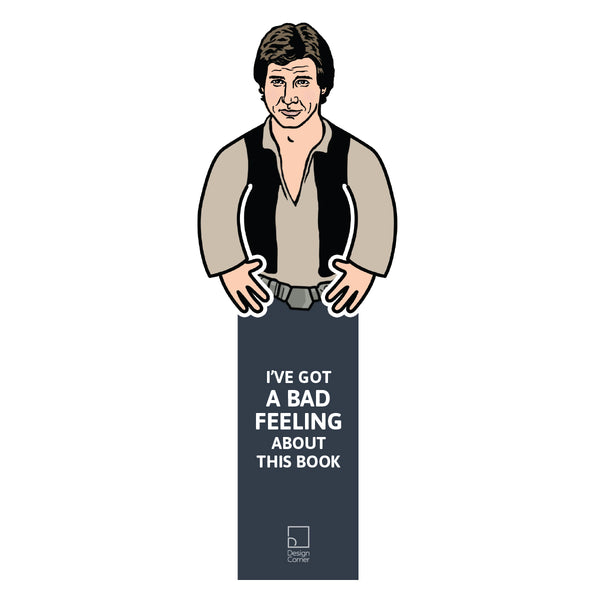 Illustration of Star Wars Han Solo on a die cut bookmark with arms that hook over the front of a book page with text 'I've got a bad feeling about this book'