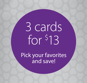 Graphic that says 3 cards for $13. Pick your favourites and save!