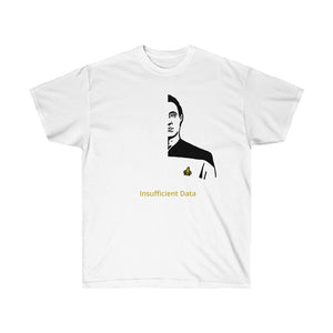 Star Trek Insufficient Data Unisex Ultra Cotton Tshirt