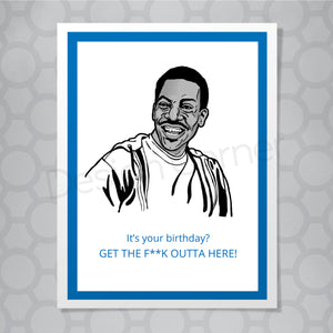 Illustration of Eddie Murphy on front of greeting card with caption It's your birthday? Get the F**K outta here!