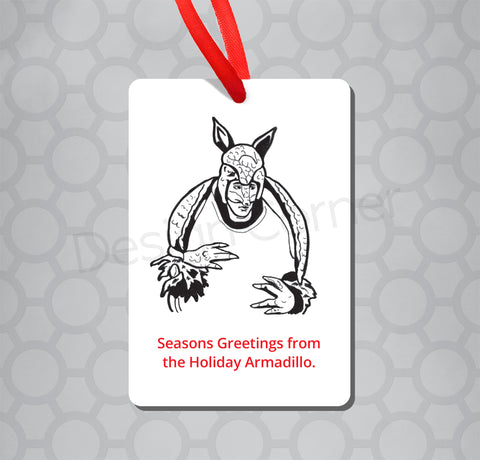 Illustration of Ross from Friends on magnet ornament with caption "Seasons Greetings from the Holiday Armadillo.