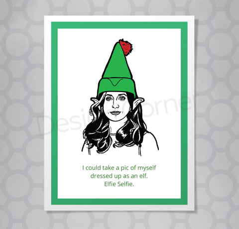 Greeting card Illustration of Brooklyn 99 Gina with caption I could take a pic of myself dressed up as an elf. Elfie Selfie.