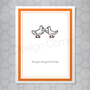 Funny Goose Bumps Love Card