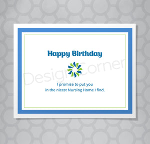 Nursing Home Father, Mother or Birthday Card