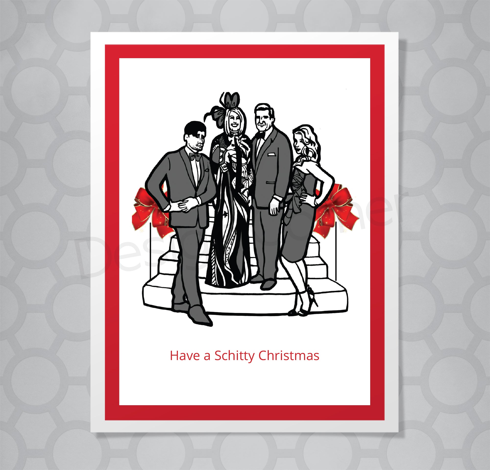 All four Schitts Creek characters illustrated in front of grand staircase at Christmas time on greeting card. Caption says "Have a Schitty Christmas".