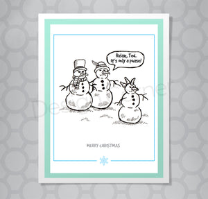 Illustration of two parent snowmen and teen snowman. The teen has carrots stuck in their head like a mohawk. Caption: "Relax Ted. It's only a phase."